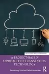 A Project-Based Approach to Translation Technology cover