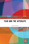 Film and the Afterlife cover