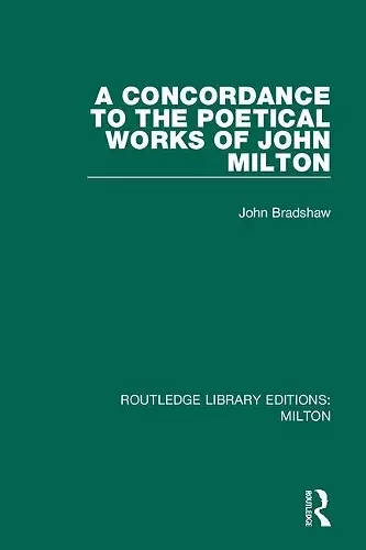 A Concordance to the Poetical Works of John Milton cover