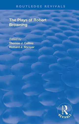 The Plays of Robert Browning cover