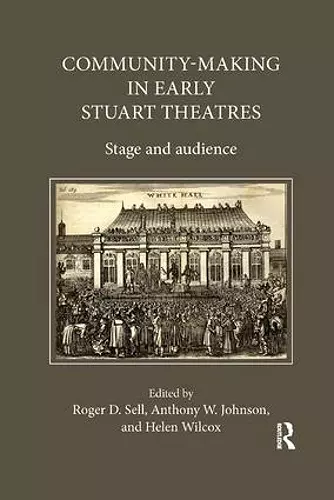 Community-Making in Early Stuart Theatres cover