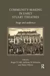 Community-Making in Early Stuart Theatres cover