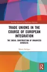 Trade Unions in the Course of European Integration cover