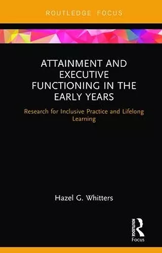 Attainment and Executive Functioning in the Early Years cover