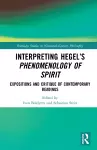 Interpreting Hegel’s Phenomenology of Spirit cover