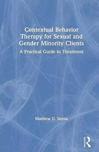 Contextual Behavior Therapy for Sexual and Gender Minority Clients cover