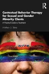 Contextual Behavior Therapy for Sexual and Gender Minority Clients cover