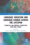 Language Variation and Language Change Across the Lifespan cover