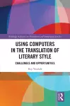 Using Computers in the Translation of Literary Style cover