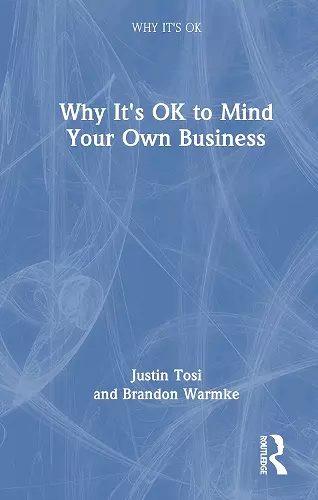 Why It's OK to Mind Your Own Business cover