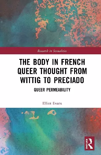 The Body in French Queer Thought from Wittig to Preciado cover