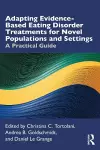 Adapting Evidence-Based Eating Disorder Treatments for Novel Populations and Settings cover