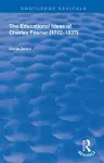 The Educational Ideas of Charles Fourier cover