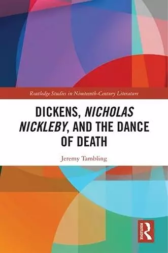 Dickens, Nicholas Nickleby, and the Dance of Death cover