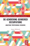 De-Gendering Gendered Occupations cover