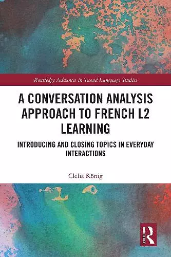 A Conversation Analysis Approach to French L2 Learning cover