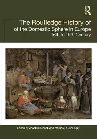 The Routledge History of the Domestic Sphere in Europe cover