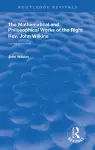 The Mathematical and Philosophical Works of the Right Rev. John Wilkins cover