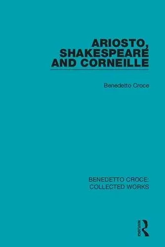 Ariosto, Shakespeare and Corneille cover