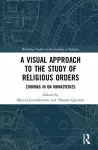 A Visual Approach to the Study of Religious Orders cover