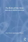 The Roots of Fake News cover