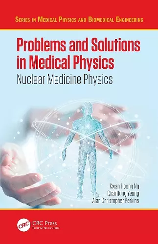 Problems and Solutions in Medical Physics cover