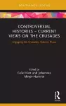 Controversial Histories – Current Views on the Crusades cover