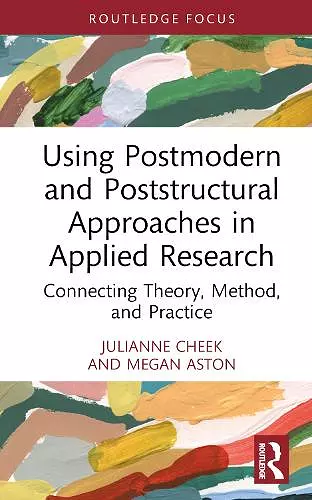 Using Postmodern and Poststructural Approaches in Applied Research cover