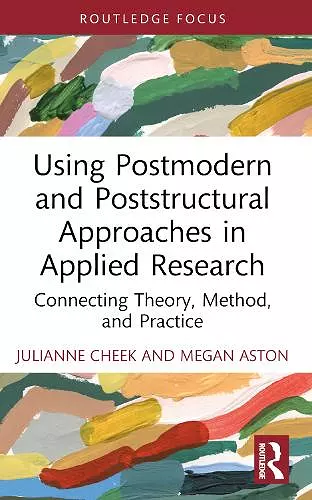 Using Postmodern and Poststructural Approaches in Applied Research cover