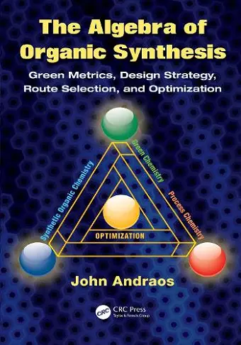 The Algebra of Organic Synthesis cover