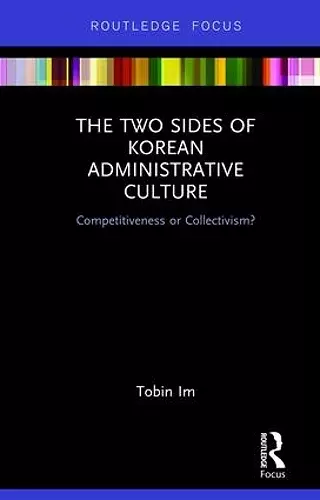 The Two Sides of Korean Administrative Culture cover