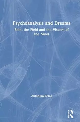 Psychoanalysis and Dreams cover