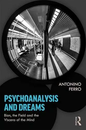 Psychoanalysis and Dreams cover