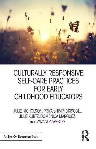 Culturally Responsive Self-Care Practices for Early Childhood Educators cover