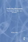 Producing Masculinity cover