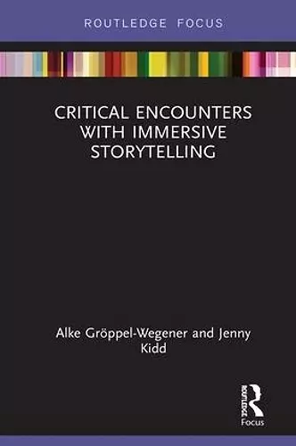 Critical Encounters with Immersive Storytelling cover