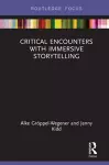 Critical Encounters with Immersive Storytelling cover