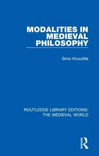 Modalities in Medieval Philosophy cover