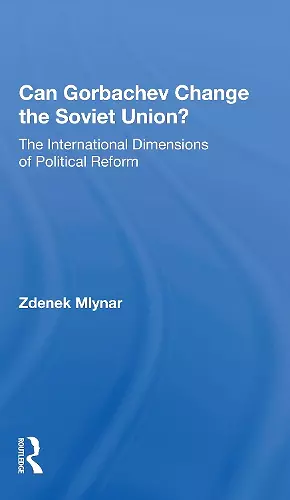 Can Gorbachev Change the Soviet Union? cover