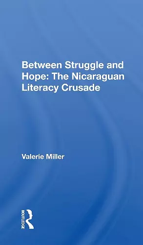 Between Struggle and Hope: The Nicaraguan Literacy Crusade cover