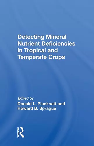 Detecting Mineral Nutrient Deficiencies In Tropical And Temperate Crops cover