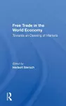 Free Trade In The World Economy cover