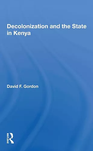 Decolonization and the State in Kenya cover