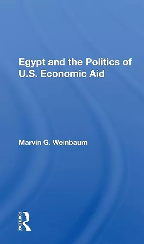 Egypt And The Politics Of U.s. Economic Aid cover