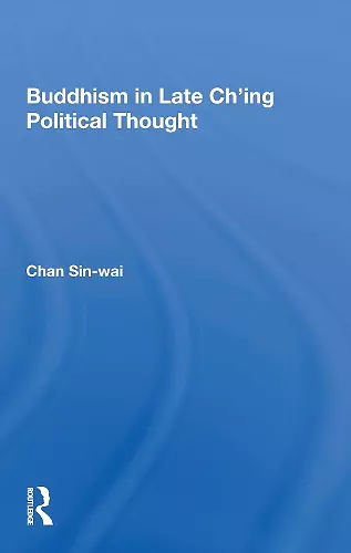 Buddhism In Late Ch'ing Political Thought cover