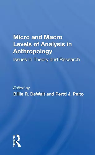 Micro And Macro Levels Of Analysis In Anthropology cover