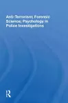 Anti-terrorism, Forensic Science, Psychology In Police Investigations cover