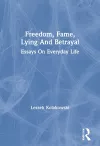 Freedom, Fame, Lying And Betrayal cover