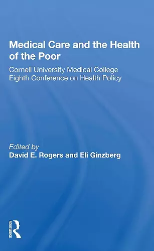 Medical Care and the Health of the Poor cover