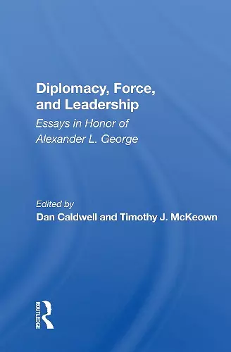 Diplomacy, Force, and Leadership cover